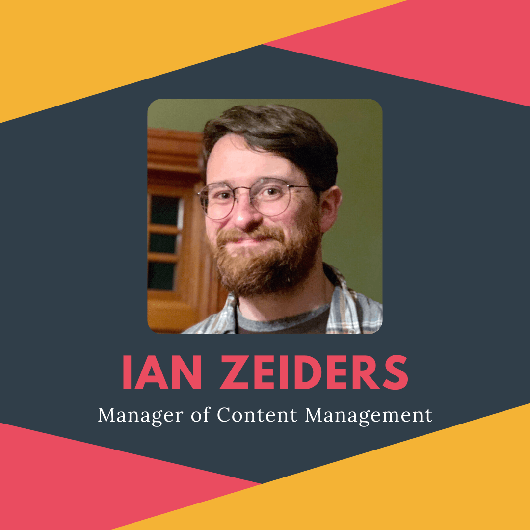 Promotions and Staff Updates - Ian Zeiders - Manager of Content Management